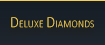 Dekuxe diamonds for our exclusive jewelry